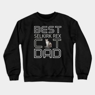 Best Selkirk Rex Cat Dad Crewneck Sweatshirt